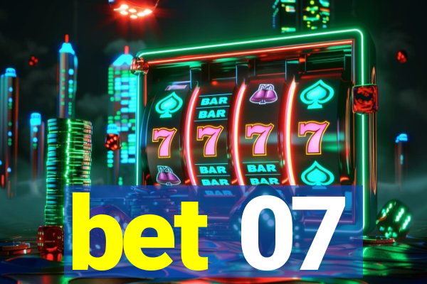 bet 07